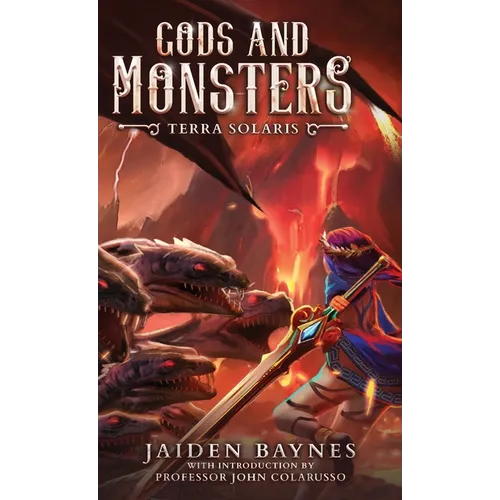 Gods and Monsters: Terra Solaris - Hardcover
