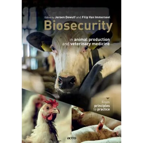 Biosecurity in animal production and veterinary medicine: From principles to practice - Paperback