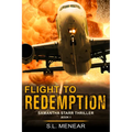 Flight to Redemption (A Samantha Starr Thriller, Book 1): Large Print Edition - Paperback