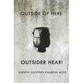 Outside Here. Outsider Hear! - Paperback