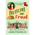 Fruitcake and Fraud: Book 3 of The Small Town Girl Mysteries - Paperback