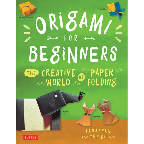 Origami for Beginners: The Creative World of Paper Folding: Easy Origami Book with 36 Projects: Great for Kids or Adult Beginners - Paperback