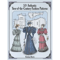 59 Authentic Turn-Of-The-Century Fashion Patterns - Paperback