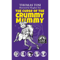 The Curse of the Crummy Mummy - Hardcover