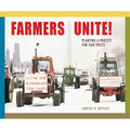 Farmers Unite!: Planting a Protest for Fair Prices - Hardcover
