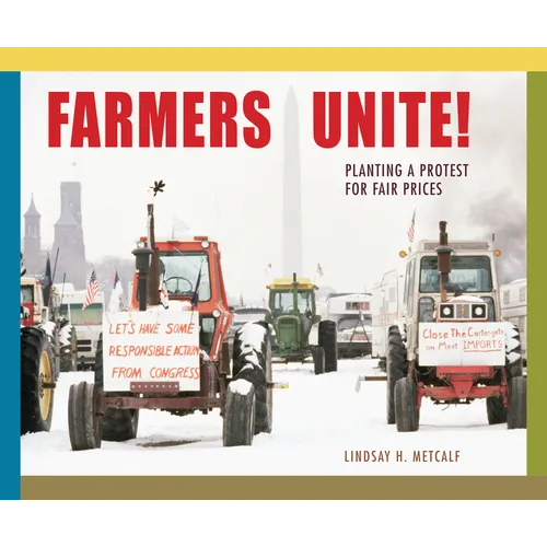 Farmers Unite!: Planting a Protest for Fair Prices - Hardcover