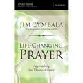 Life-Changing Prayer Bible Study Guide: Approaching the Throne of Grace - Paperback