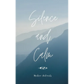 Silence and Calm - Paperback
