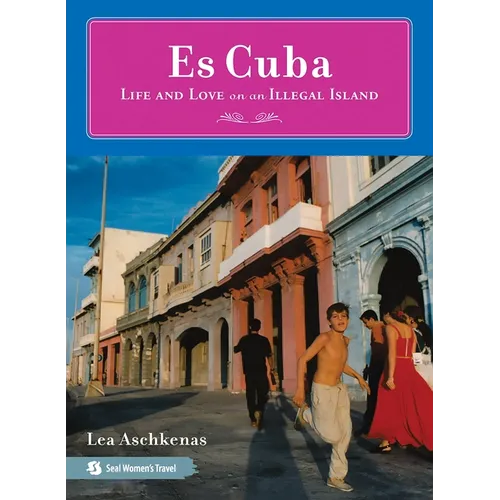 Es Cuba: Life and Love on an Illegal Island - Paperback