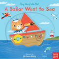 A Sailor Went to Sea: (A Classic Nursery Rhyme Board Book with Interactive Sliders and Qr Code for Instrumental and Vocal Versions - For Babies and To - Board Book