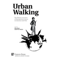 Urban Walking -The Flâneur as an Icon of Metropolitan Culture in Literature and Film - Paperback