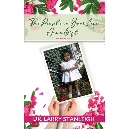 The People in Your Life are a Gift, 2nd Edition - Paperback