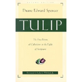 Tulip: The Five Points of Calvinism in the Light of Scripture - Paperback