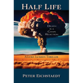 Half Life, Death is a Chain Reaction: A Luke Jackson Thriller - Paperback