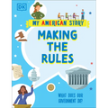 Making the Rules: What Does Our Government Do? - Hardcover