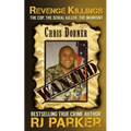 Revenge Killings - Chris Dorner: The Cop. The Serial Killer. The Manhunt. - Paperback
