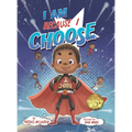 I Am Because I Choose - Hardcover