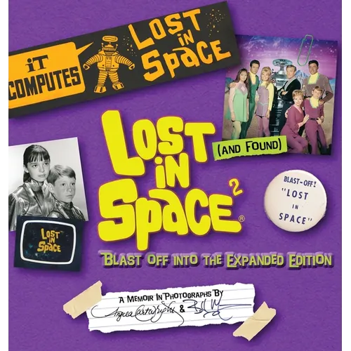 Lost (and Found) in Space 2: Blast Off into the Expanded Edition - Hardcover