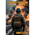 Conflict Realism: Understanding the Causal Logic of Modern War and Warfare - Paperback