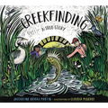 Creekfinding: A True Story - Hardcover
