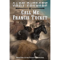 Call Me Francis Tucket - Paperback
