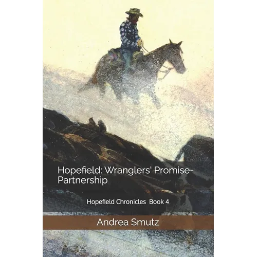 Hopefield: Wranglers' Promise-Partnership: Hopefield Chronicles - Paperback