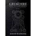 The Grimoire Encyclopaedia: Volume 1: A convocation of spirits, texts, materials, and practices - Paperback