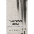 Transcendence and Film: Cinematic Encounters with the Real - Paperback