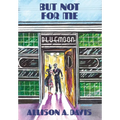 But Not for Me - Hardcover