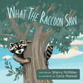 What the Raccoon Saw - Paperback