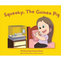 Squeaky, The Guinea Pig - Paperback