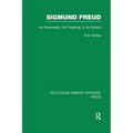Sigmund Freud (RLE: Freud): His Personality, his Teaching and his School - Paperback