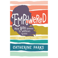 Empowered: How God Shaped 11 Women's Lives (and Can Shape Yours Too) - Paperback