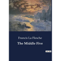 The Middle Five: Indian Boys' Journey Through Education and Identity - Paperback