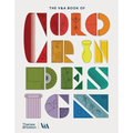 The V&a Book of Color in Design - Hardcover