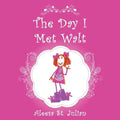 The Day I Met Walt - Paperback