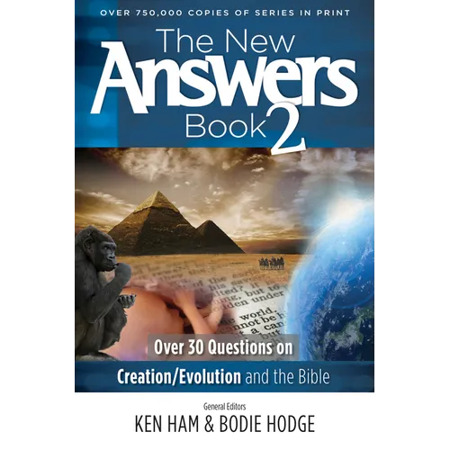 The New Answers Book 2: Over 30 Questions on Creation/Evolution and the Bible - Paperback