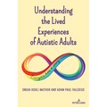 Understanding the Lived Experiences of Autistic Adults - Paperback