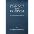 Stand Up for Freedom: Teachings on Liberty - Paperback