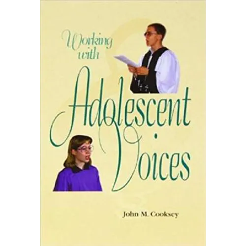 Working with Adolescent Voices - Hardcover