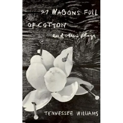 27 Wagons Full of Cotton and Other Plays - Paperback
