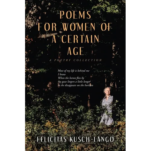 Poems for Women of a Certain Age: A Poetry Collection - Paperback