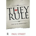 They Rule: The 1% vs. Democracy - Paperback