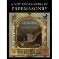 A New Encyclopaedia of Freemasonry: Two Volumes in One - Paperback