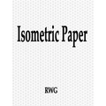 Isometric Paper: 200 Pages 8.5" X 11" - Paperback