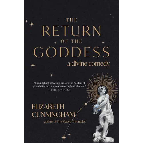 The Return of the Goddess: A Divine Comedy - Paperback