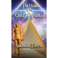 Passion of the Gold Pyramid - Hardcover