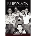 Ruby's Son: A Journey from Poverty to Peace - Hardcover