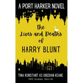 The Lives and Deaths of Harry Blunt - Paperback