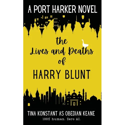 The Lives and Deaths of Harry Blunt - Paperback